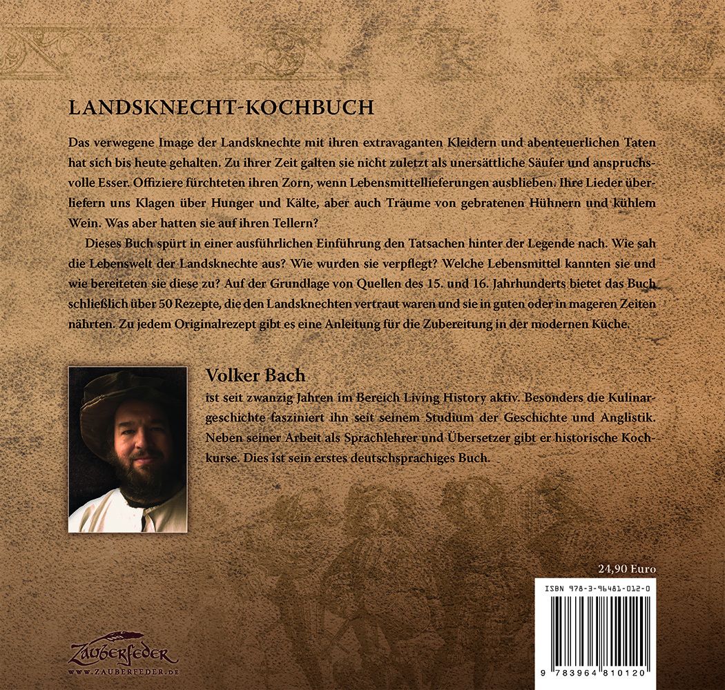 Rückseite des Buches "Landsknecht-Kochbuch". Text, Autorenfoto, Preis und ISBN. Verlag: Zauberfeder.
