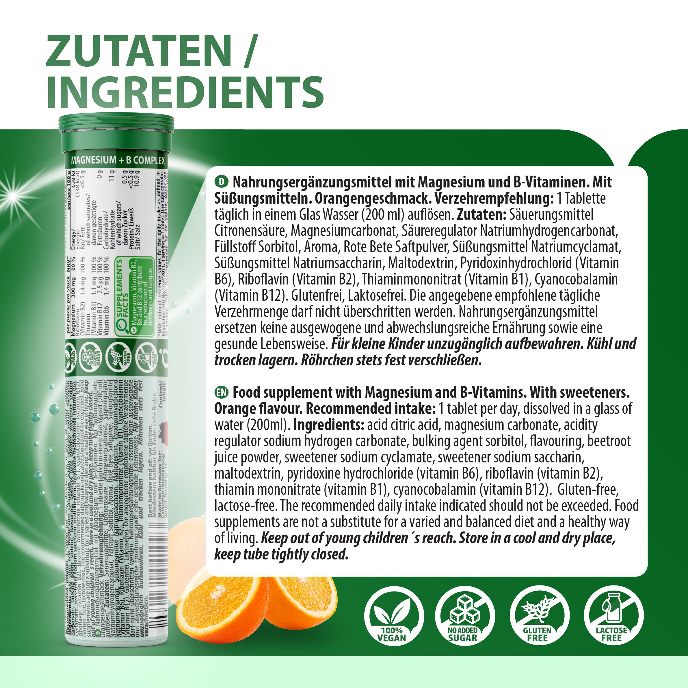 Zutatenliste von EVÄM Magnesium + B-Komplex. Enthält Magnesium, B-Vitamine. Mit Orangengeschmack. Vegan, ohne Zucker, glutenfrei, laktosefrei.