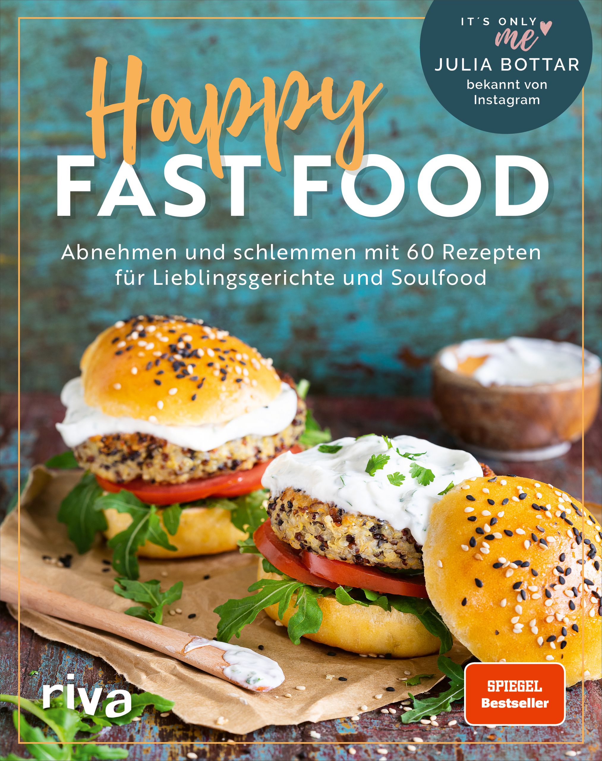 Buchcover mit dem Titel "Happy Fast Food". Es zeigt Burger, Text und das Logo von Riva. Autorin: Julia Bottar.