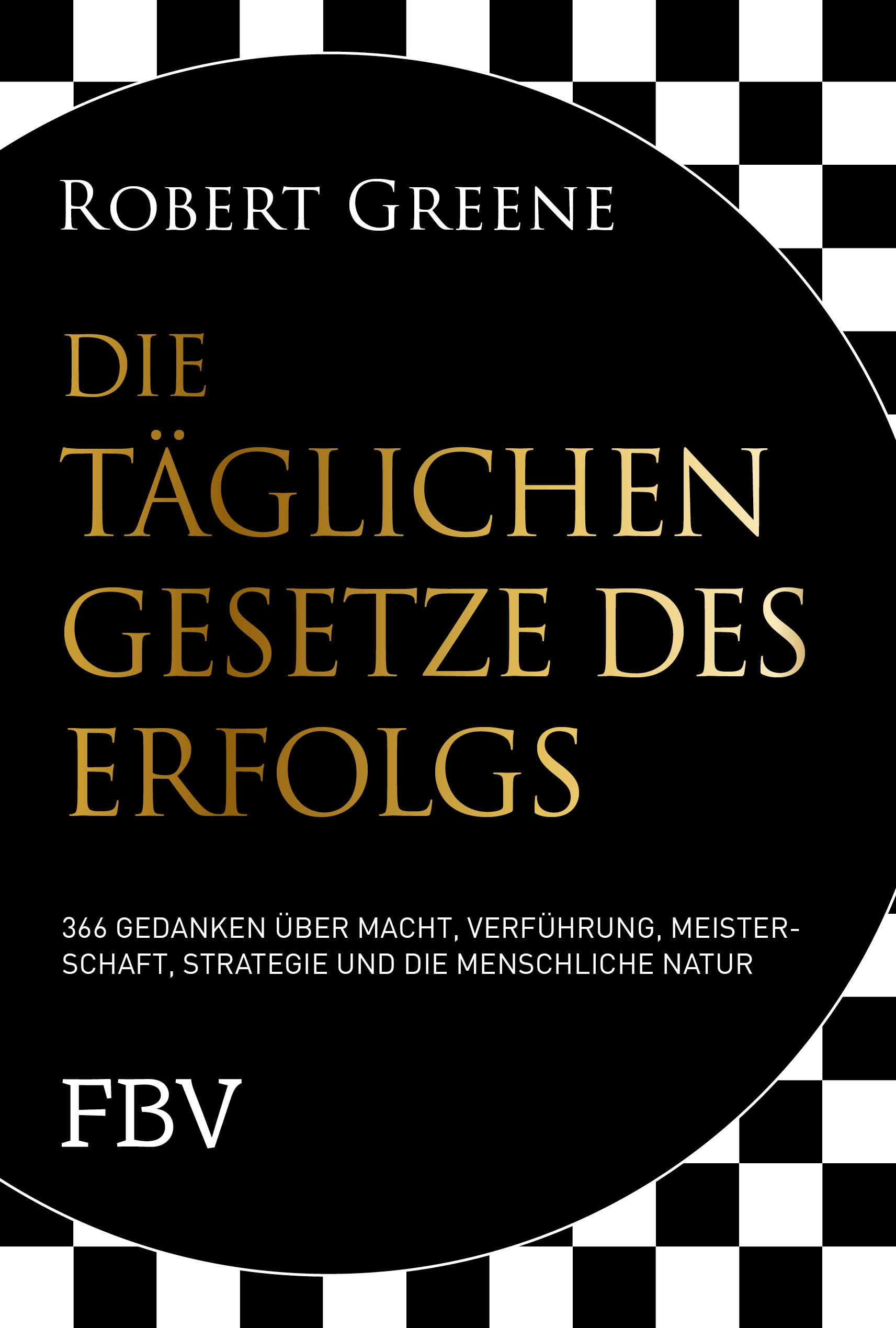 Buchcover mit Titel "Die täglichen Gesetze des Erfolgs" von Robert Greene. Schwarzer Hintergrund mit goldenem Text und Logo FBV.