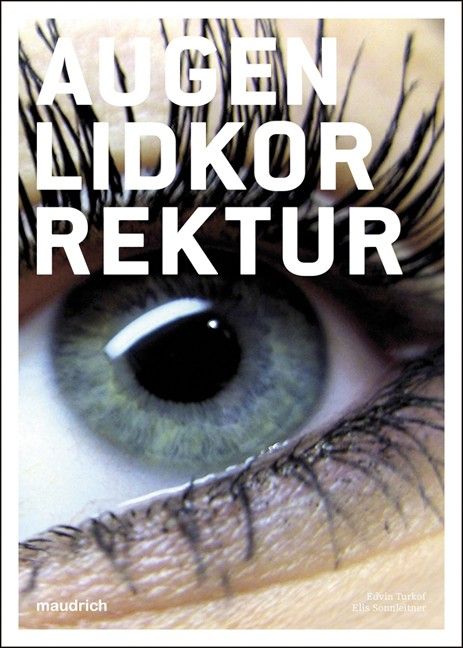 Buchcover mit dem Titel "Augenlidkorrektur" in weißer Schrift. Darunter ein Auge mit Wimpern. Der Verlag ist maudrich.