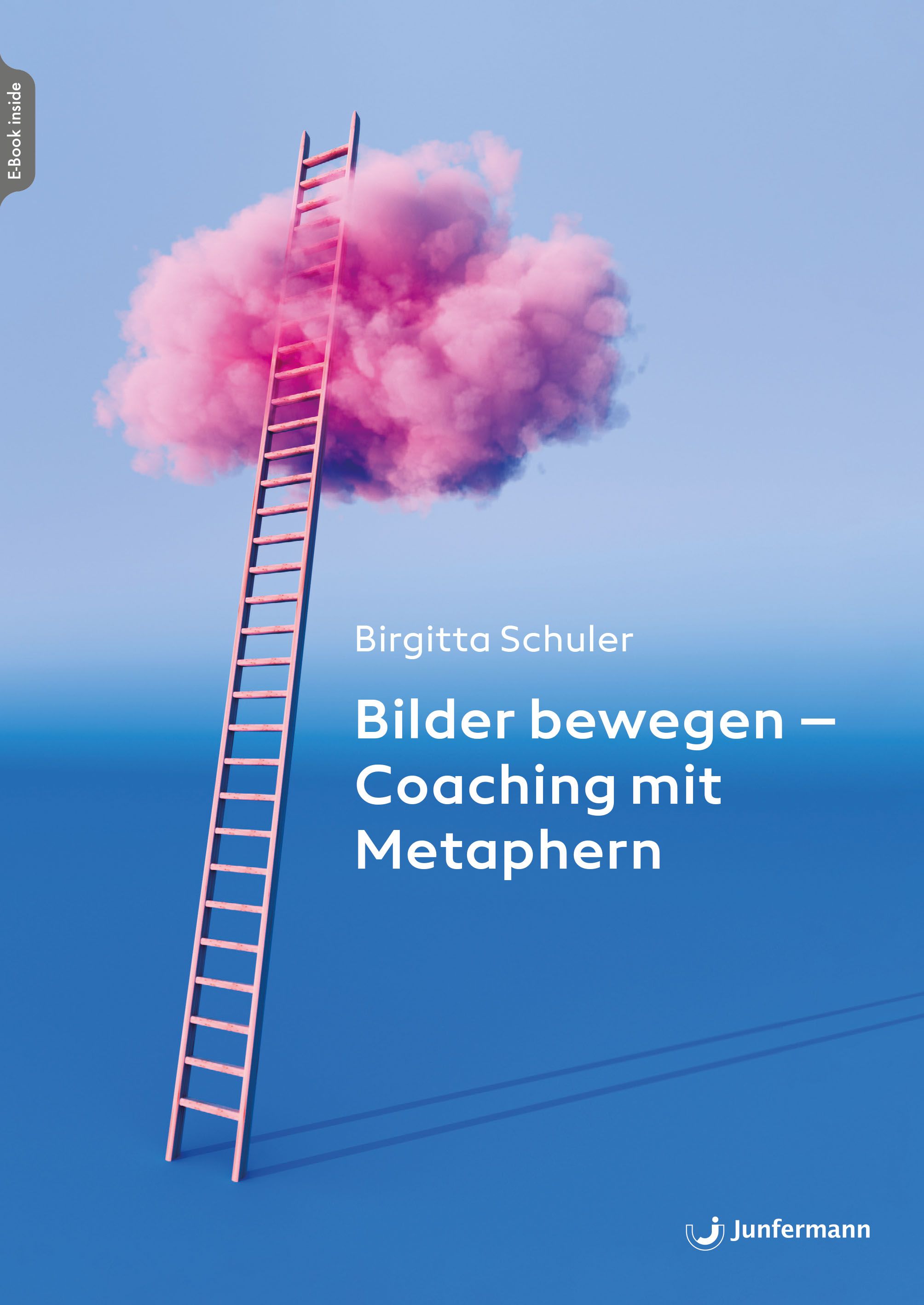 Buchcover mit Titel: Bilder bewegen - Coaching mit Metaphern. Rosa Leiter, Wolke. Autorin: Birgitta Schuler. Verlag Junfermann.