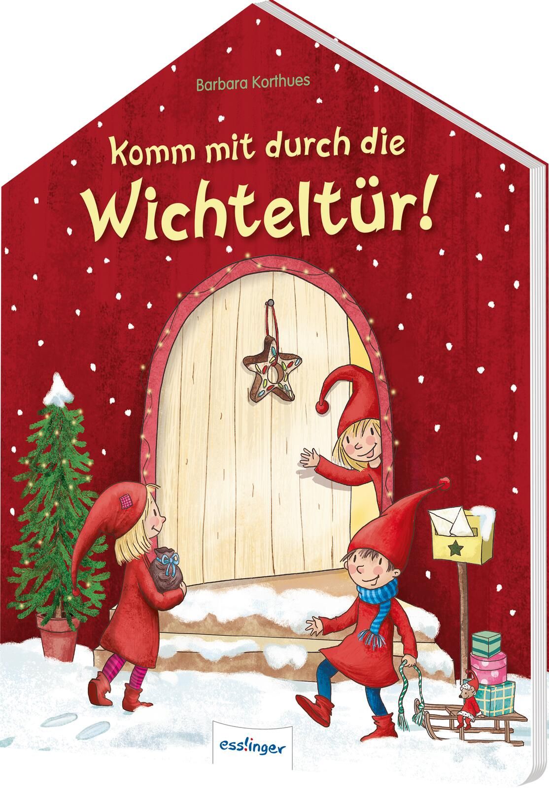 Buchcover: Rotes Haus mit Tür, zwei Wichteln, Tannenbaum und Schriftzug. Titel: Komm mit durch die Wichteltür!
