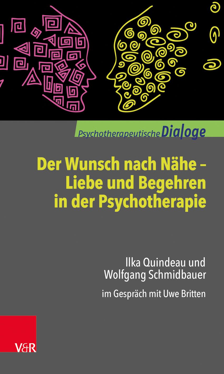 Buchcover: Titel "Der Wunsch nach Nähe". Autoren: Ilka Quindeau, Wolfgang Schmidbauer. Verlag V&R. Illustration zweier Gesichter.