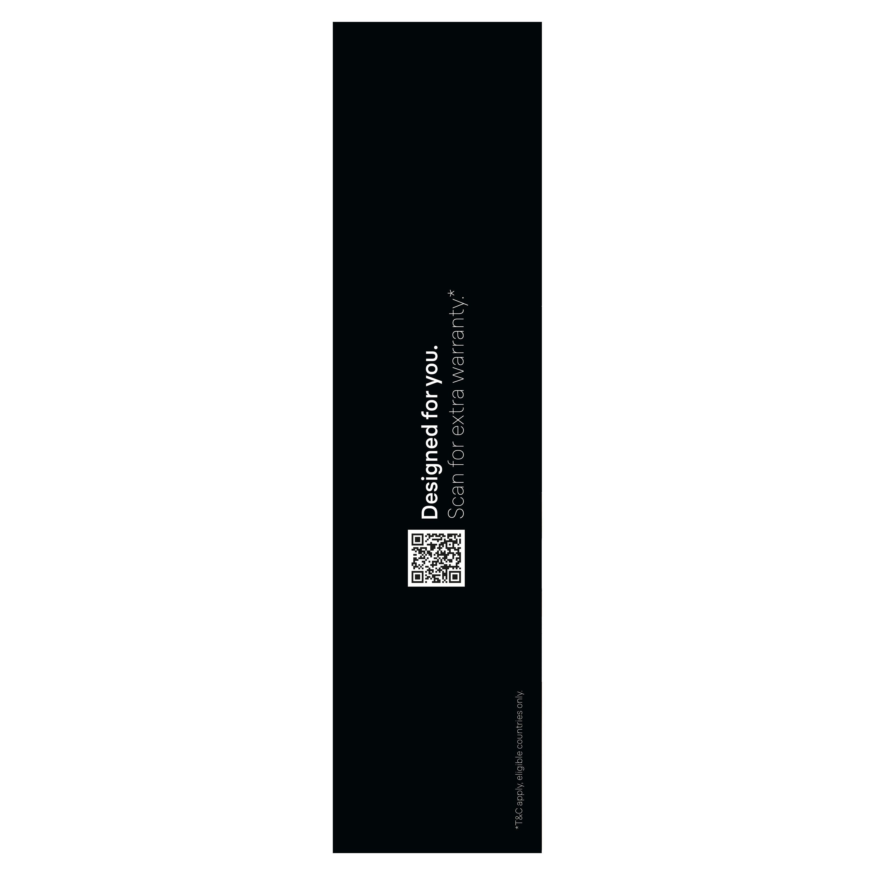 Schwarze Verpackung mit Text: Designed for you. QR-Code für Garantie. Text: T&C apply.