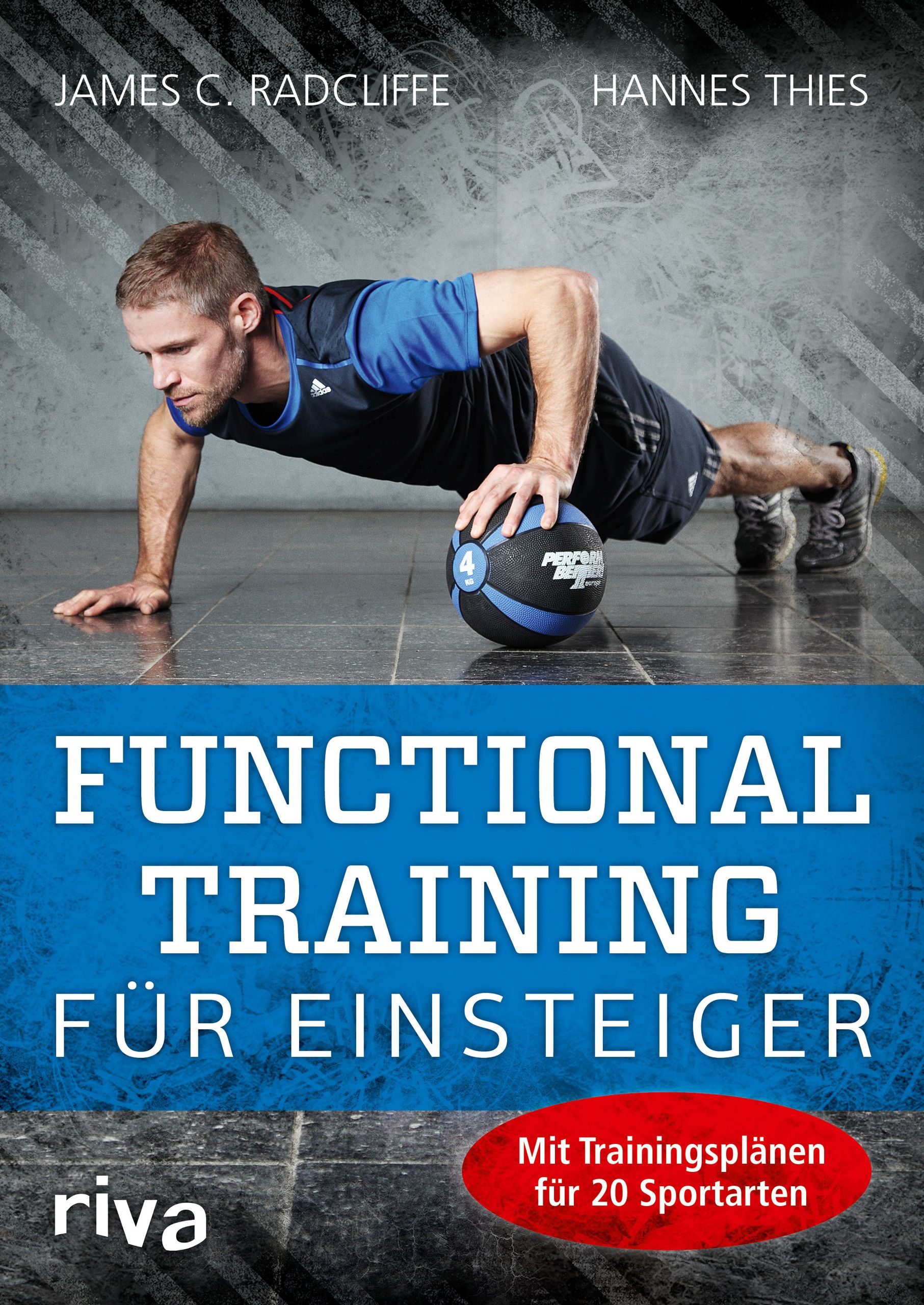 Buchcover mit Titel "Functional Training für Einsteiger". Mann beim Training mit Medizinball. Autoren: James C. Radcliffe, Hannes Thies. Verlag: riva.