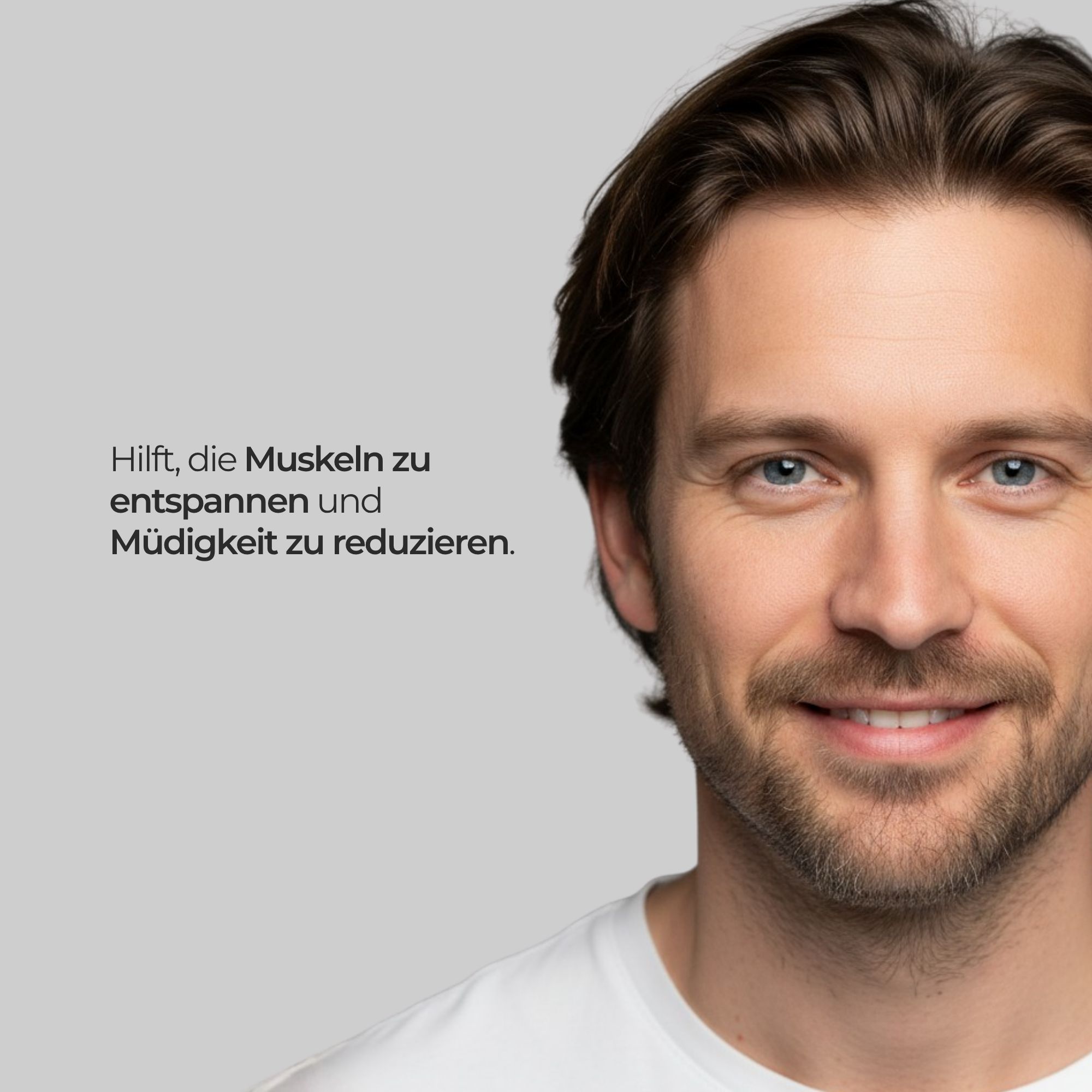 Porträt eines lächelnden Mannes. Text: Hilft, die Muskeln zu entspannen und Müdigkeit zu reduzieren.