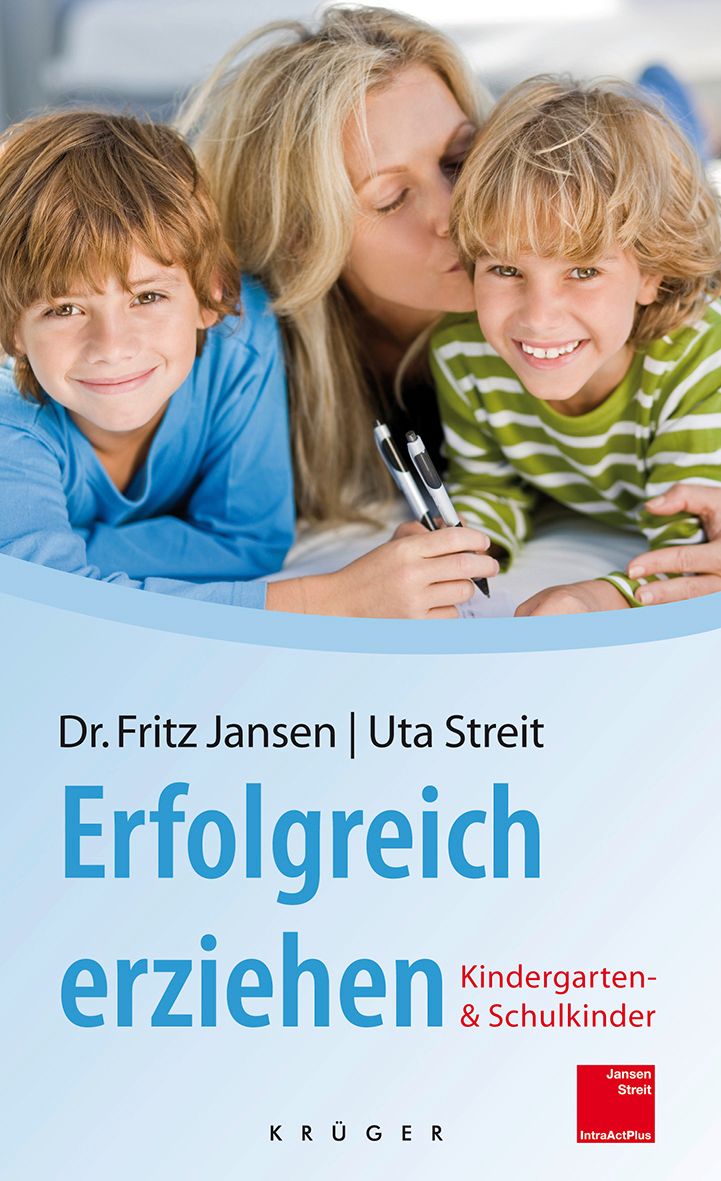 Buchcover: Erfolgreich erziehen. Autoren: Dr. Fritz Jansen und Uta Streit. Kinder und Frau im Vordergrund. Logo: Jansen Streit IntraActPlus.