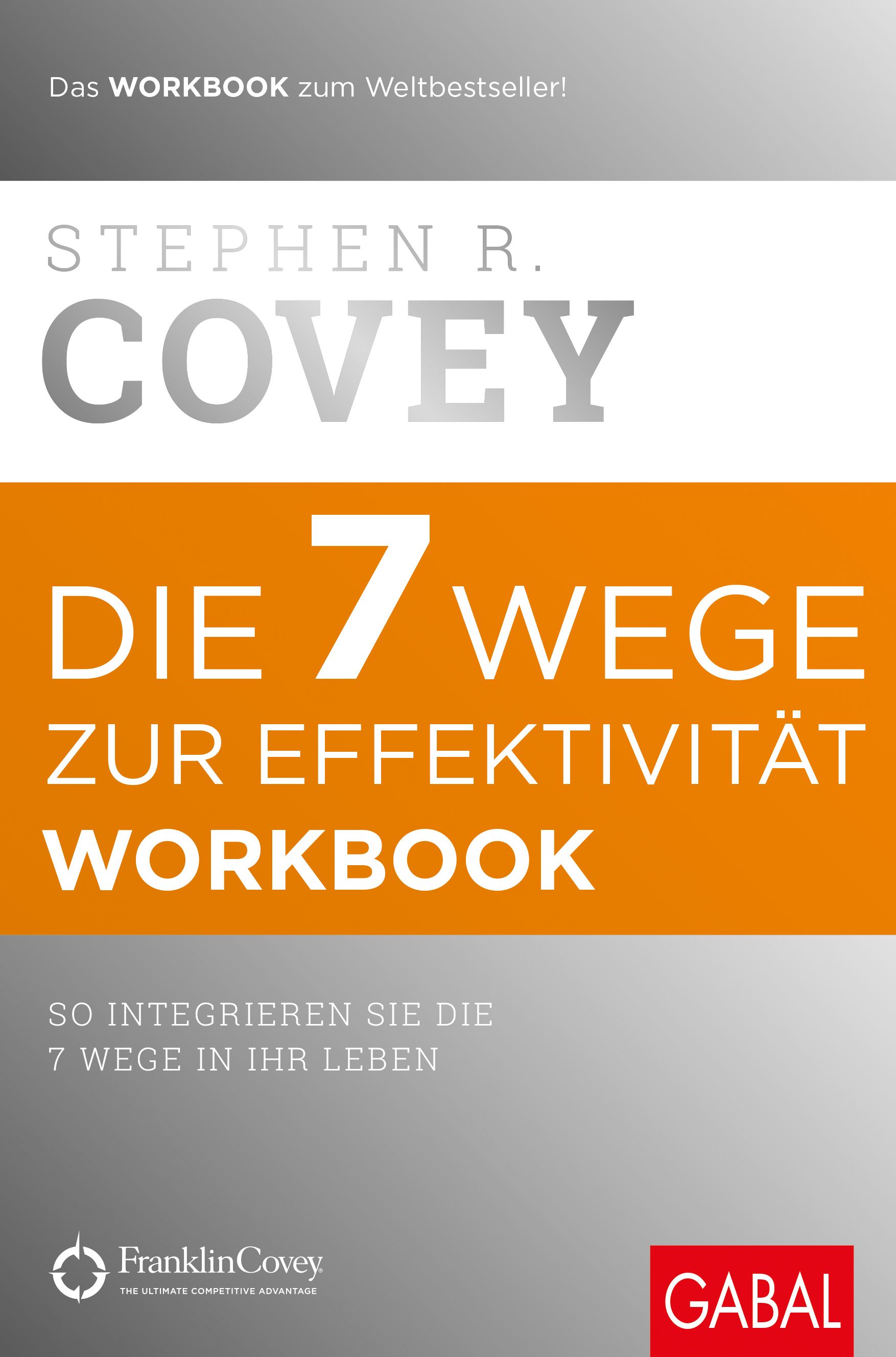Buchcover: "Die 7 Wege zur Effektivität – Workbook". Titel und Autor deutlich sichtbar. Orangefarbener Hintergrund mit weißer Schrift.