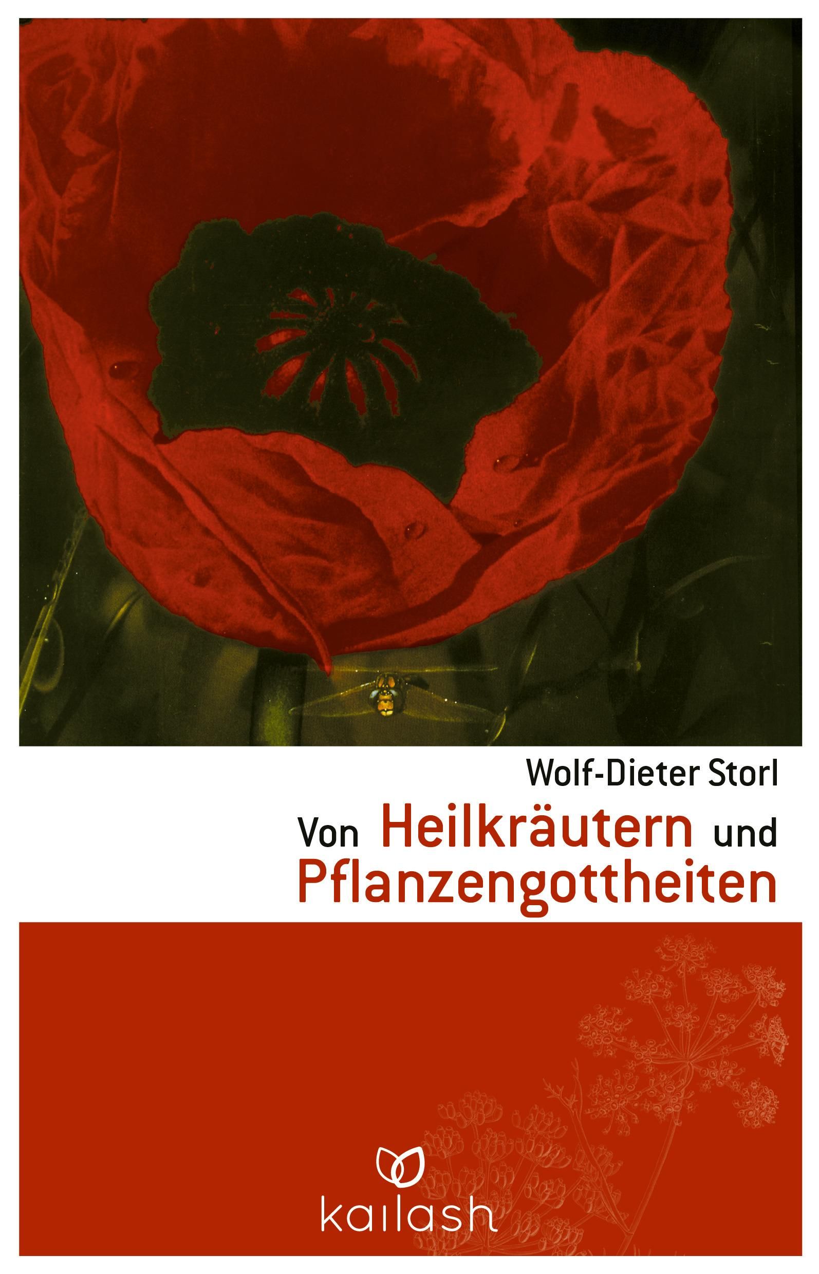 Buchcover mit roter Blume und Titel: Von Heilkräutern und Pflanzengottheiten. Autor: Wolf-Dieter Storl. Verlag: Kailash.