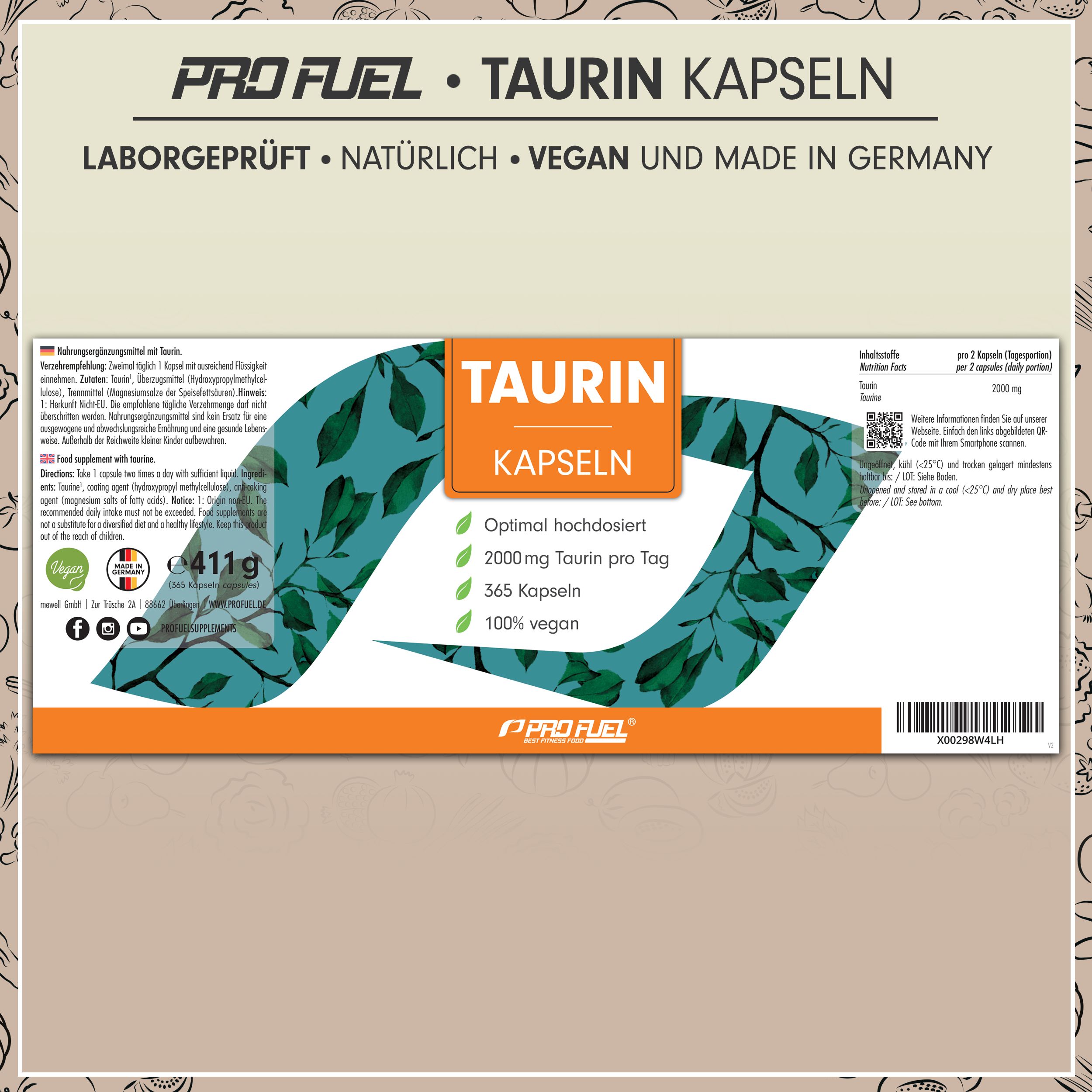 Produktverpackung. Text: Taurin Kapseln, Optimal hochdosiert, 2000 mg Taurin pro Tag, 365 Kapseln, 100% vegan. Logo: ProFuel. Zertifizierungen: Vegan, Bio.