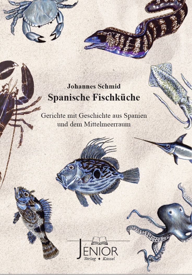 Buchcover mit Illustrationen von Meeresfrüchten. Titel: Spanische Fischküche. Autor: Johannes Schmid. Verlag: JENIOR.