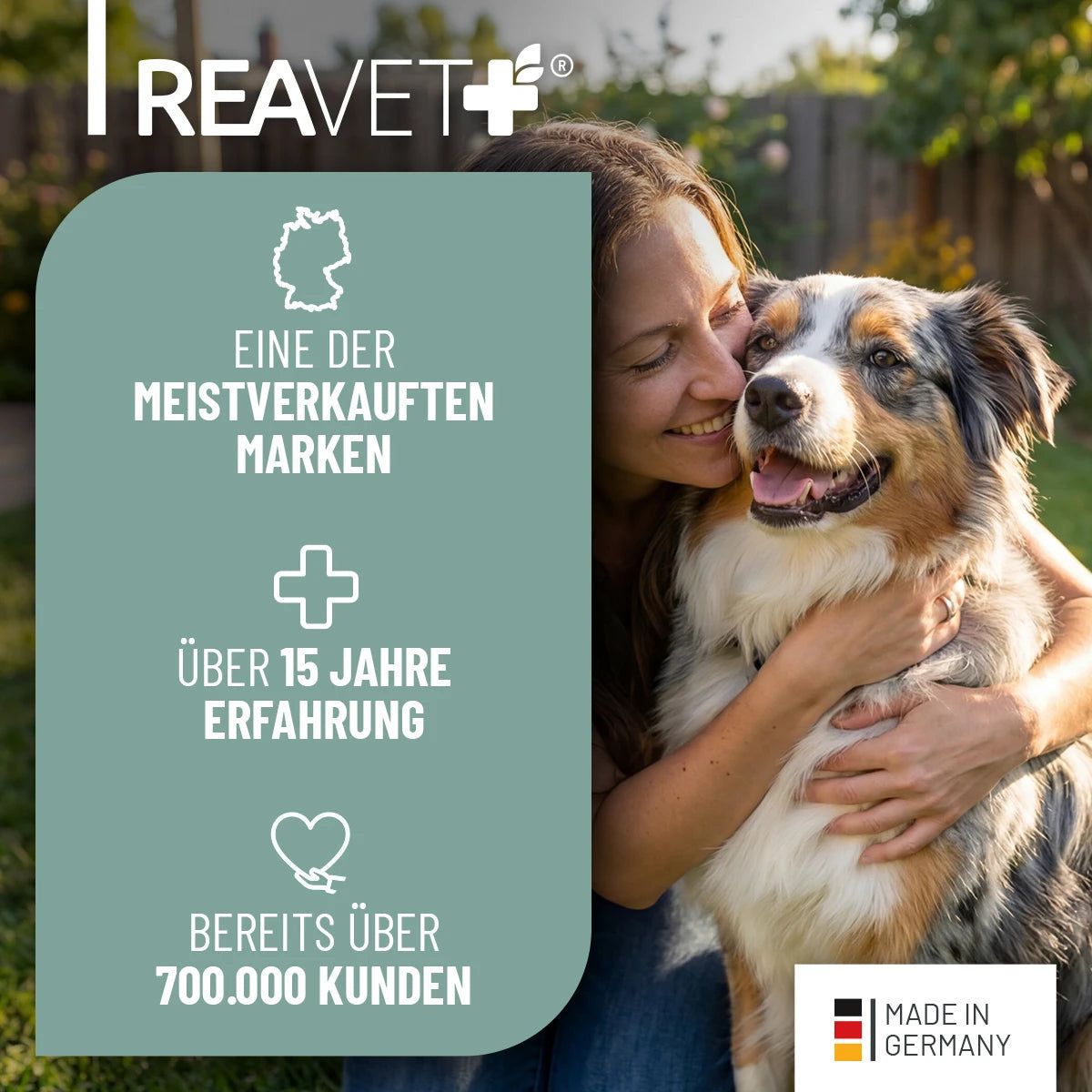 Frau umarmt Hund. Text: ReaVET, eine der meistverkauften Marken, über 15 Jahre Erfahrung, bereits über 700.000 Kunden. Made in Germany.