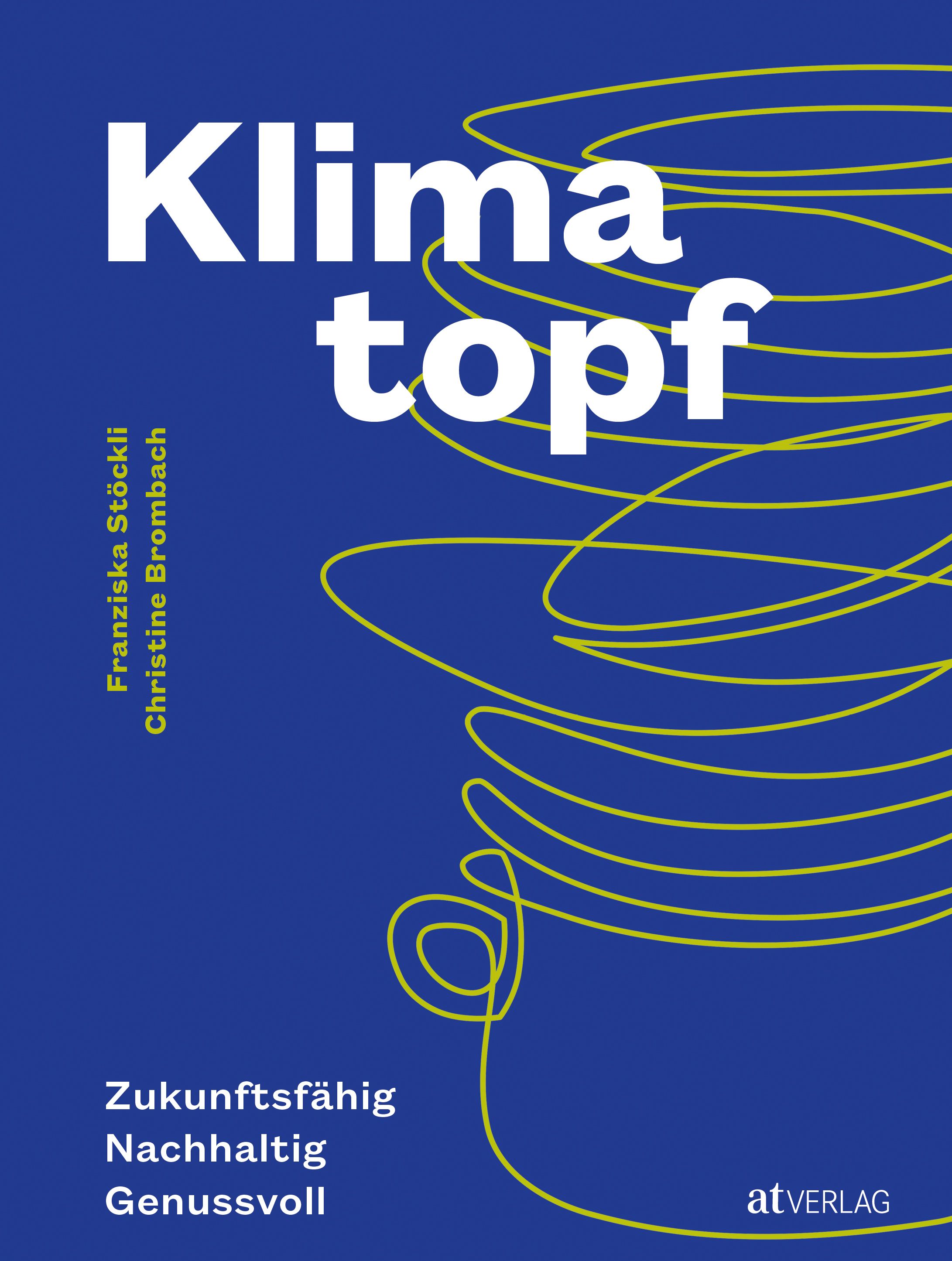 Buchcover mit Titel „Klimatopf“ in Weiß auf blauem Hintergrund. Autorennamen und Schlagwörter darunter. Verlag Logo unten rechts.