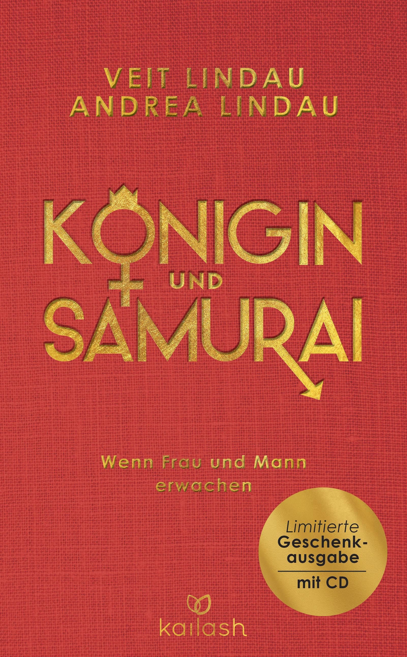 Buchcover. Titel: Königin und Samurai. Autoren: Veit und Andrea Lindau. Aufschrift: Limitierte Geschenkausgabe mit CD. Verlag: Kailash.