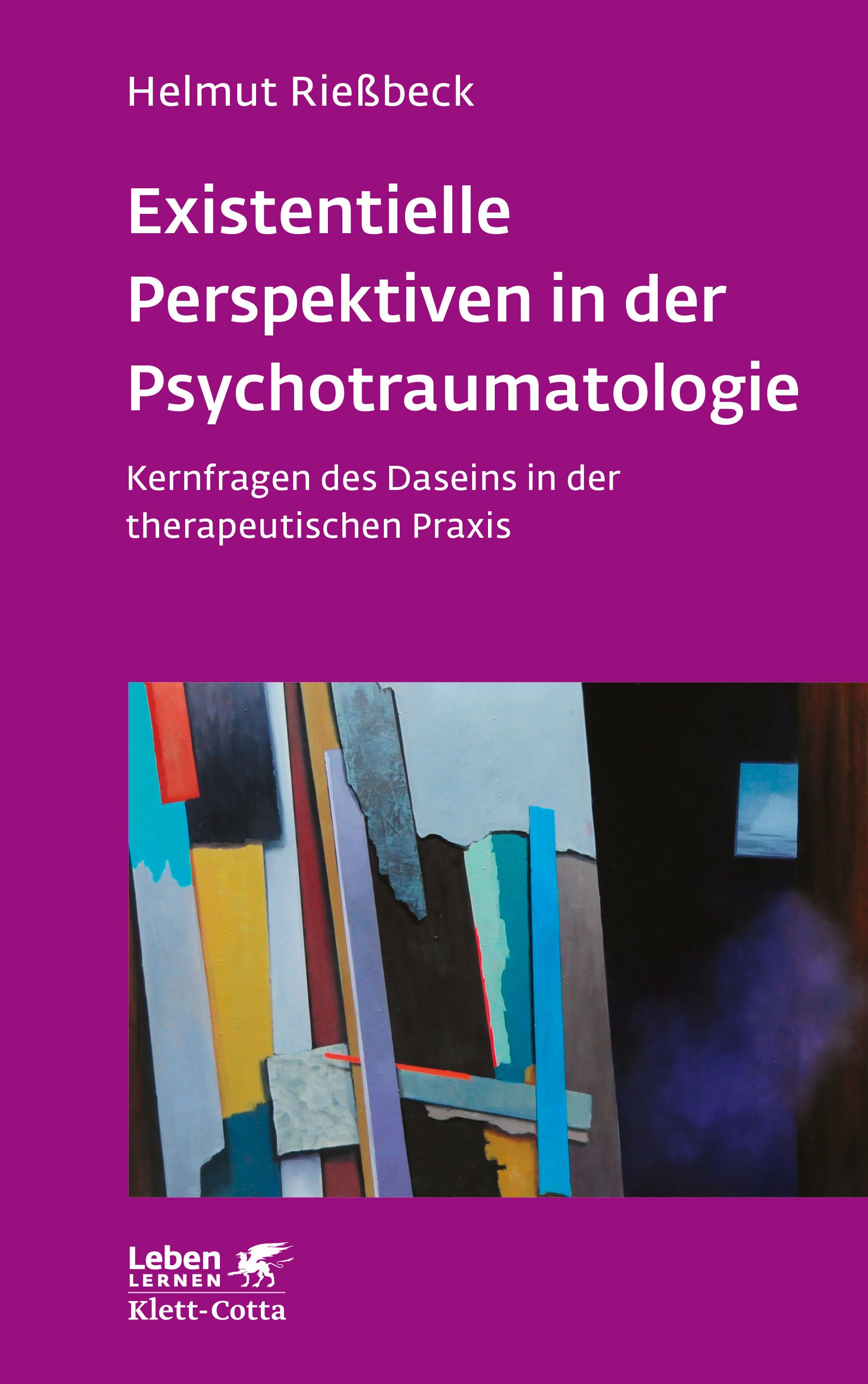 Buchcover: Existenzielle Perspektiven in der Psychotraumatologie. Autor: Helmut Rießbeck. Verlag Klett-Cotta. Abstrakte Kunst.