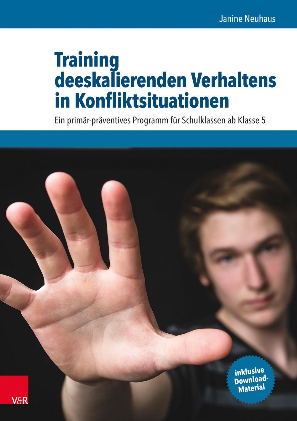 Buchcover mit Titel: Training deeskalierenden Verhaltens in Konfliktsituationen. Autorin: Janine Neuhaus. Mit Download-Material.