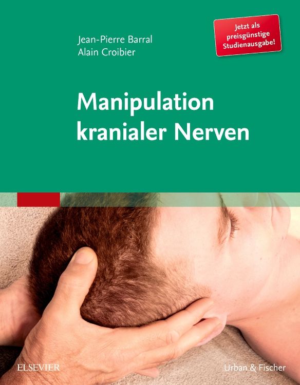 Buchcover: "Manipulation kranialer Nerven". Autoren: Jean-Pierre Barral, Alain Croibier. Verlag: Urban & Fischer. Studienausgabe.
