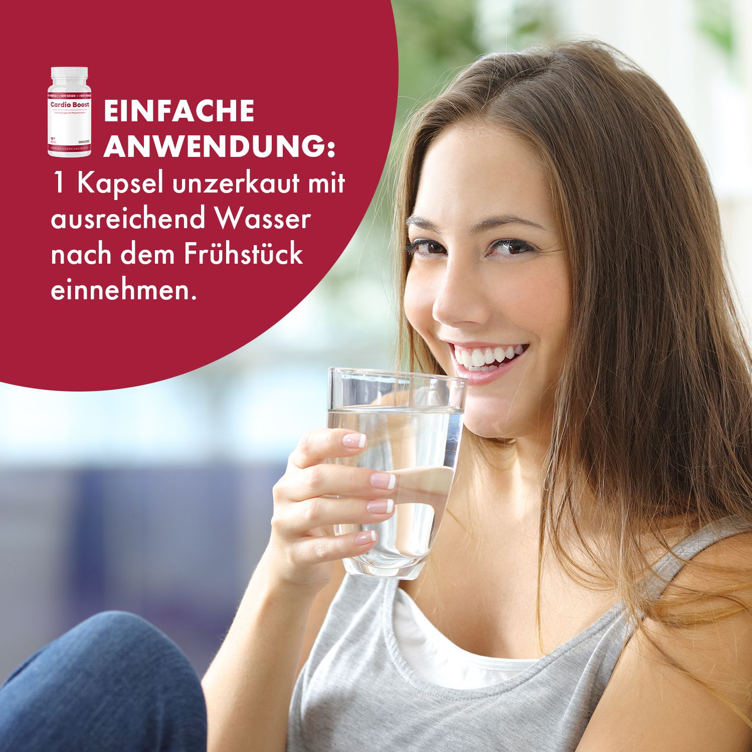 Frau trinkt Wasser, daneben Text: Einfache Anwendung: 1 Kapsel unzerkaut mit ausreichend Wasser nach dem Frühstück einnehmen.