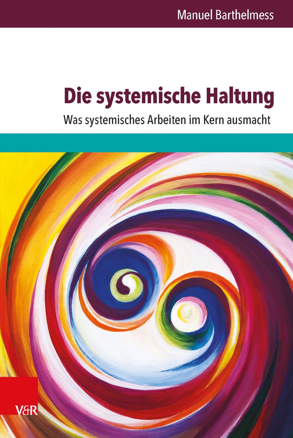 Buchcover: "Die systemische Haltung". Titel in Großbuchstaben. Autor: Manuel Barthelmess. Farbiger Hintergrund mit Wirbelmuster.