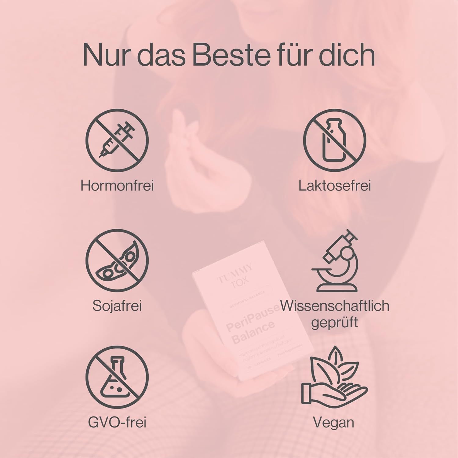 Packung "Tummy Tox PeriPause Balance" mit Symbolen. Text: Nur das Beste für dich. Hormonfrei, laktosefrei, sojafrei, GVO-frei, vegan.