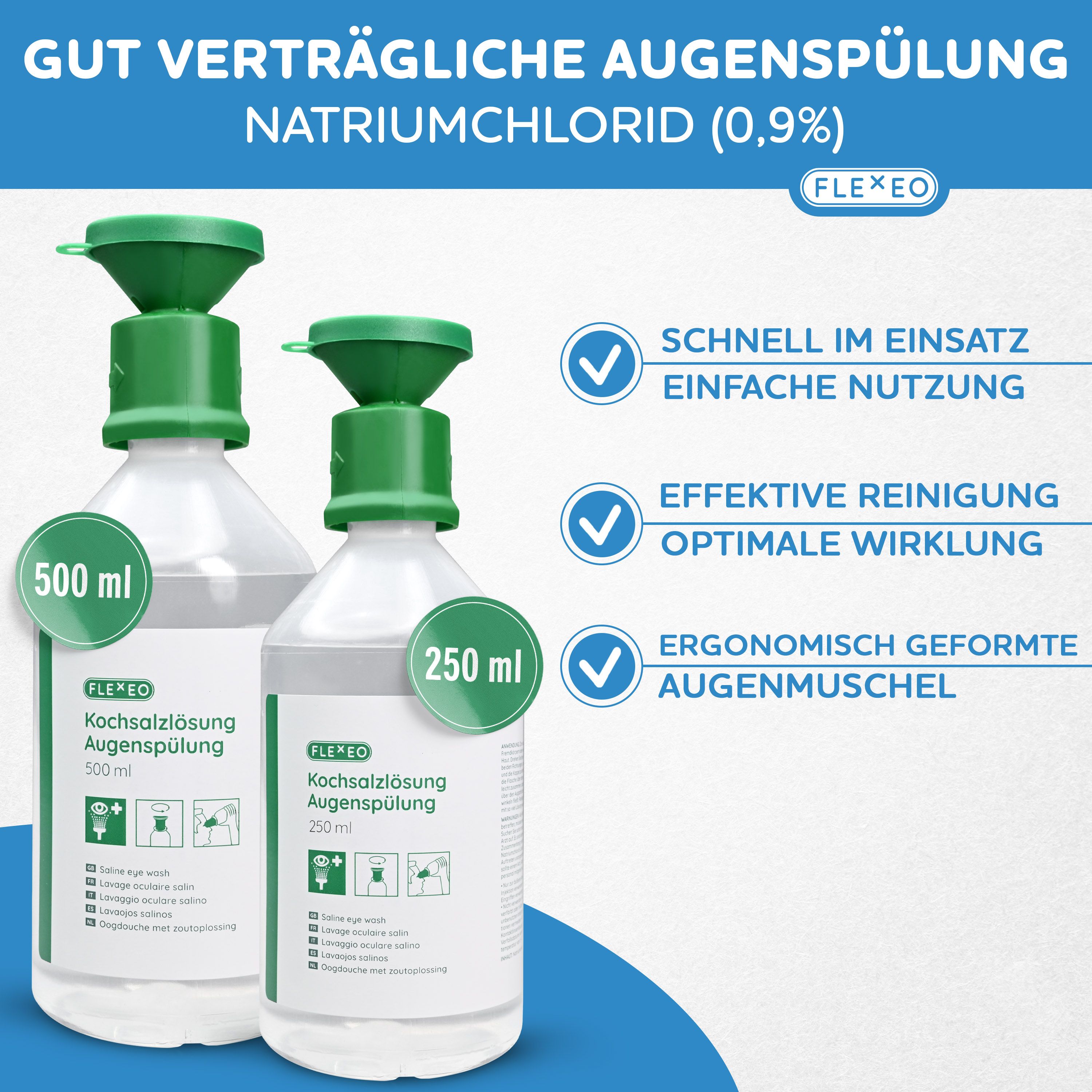 Zwei FLEXEO Augenspülflaschen. 500 ml und 250 ml. Grüne Aufsätze. Aufschrift: Kochsalzlösung. Informationen zu Anwendung.