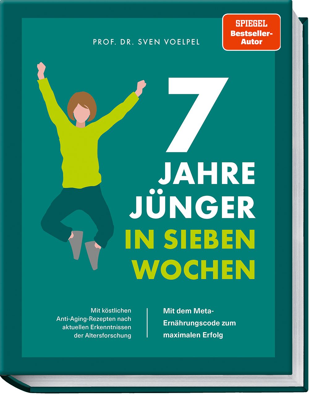 Buchcover mit Titel "7 Jahre jünger in sieben Wochen". Autor: Prof. Dr. Sven Voelpel. Aufschrift: Spiegel Bestseller-Autor. Abbildung einer springenden Person.