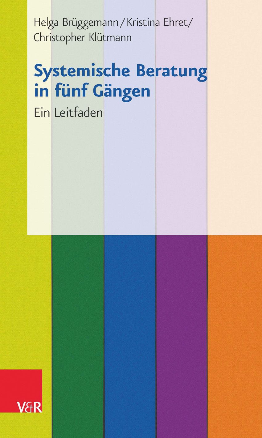 Buchcover mit Titel "Systemische Beratung in fünf Gängen". Autoren: Brüggemann, Ehret, Klütmann. Verlag V&R. Hintergrund: farbige Streifen.