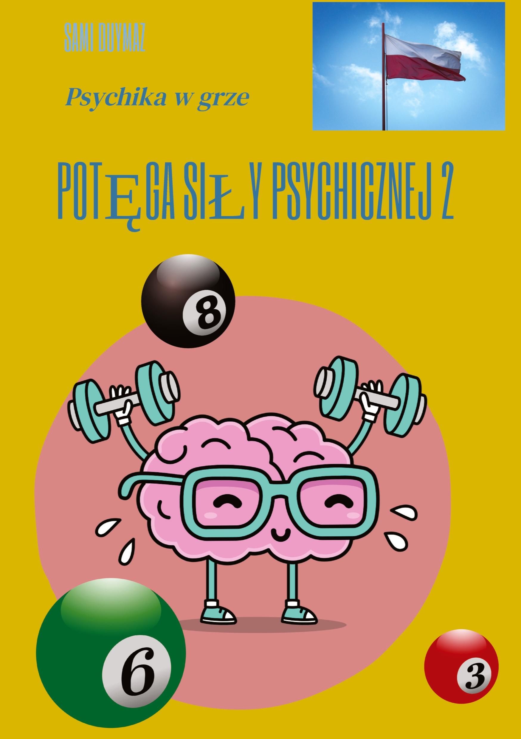 Potega sily psychicznej 2 Psychika w grze. DE