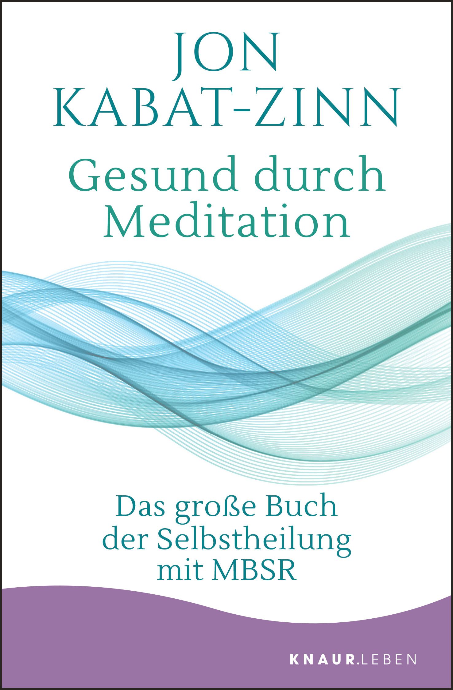 Buchcover mit Titel "Gesund durch Meditation" von Jon Kabat-Zinn. Wellenförmiger Hintergrund in Türkis und Lila.
