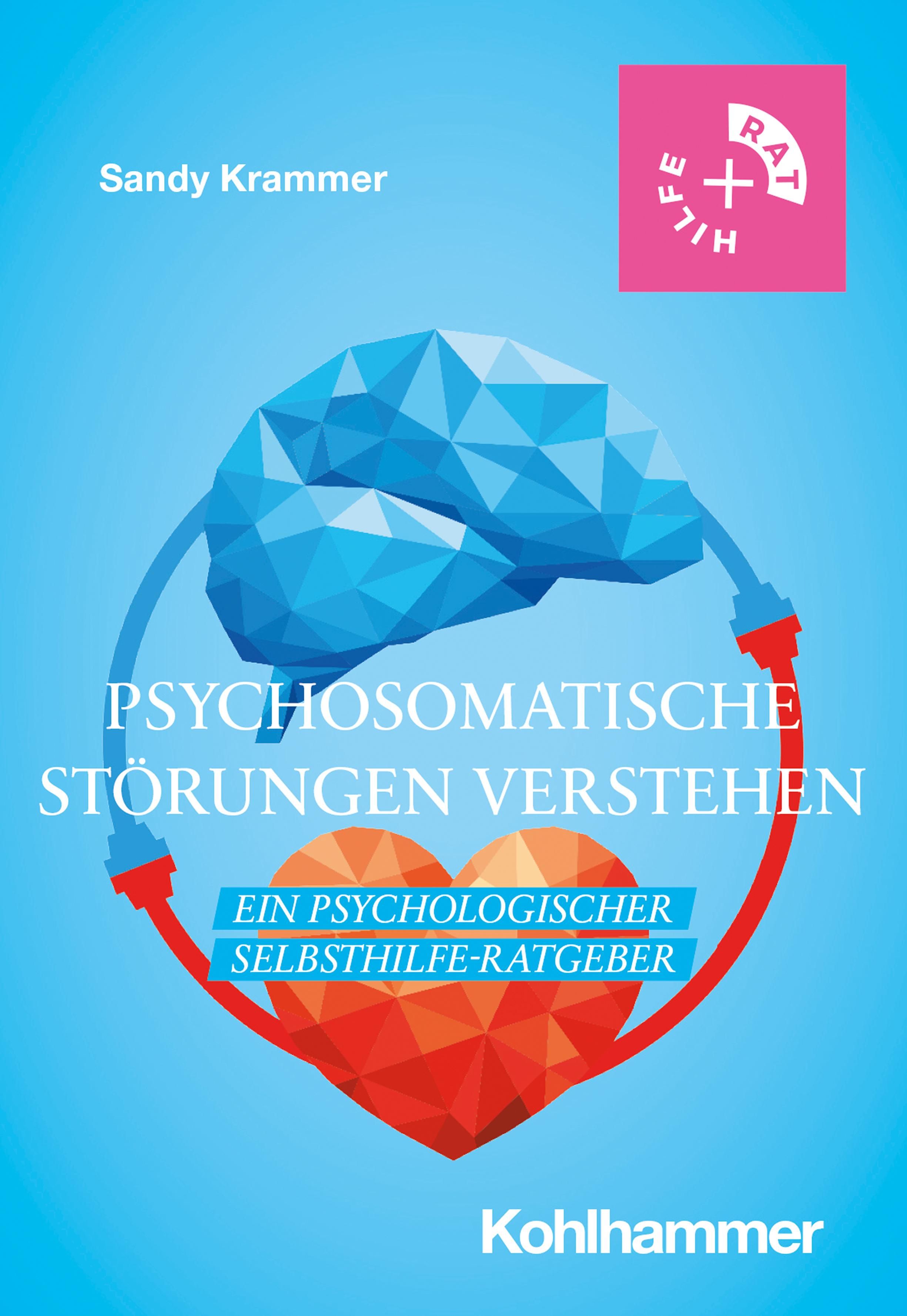 Buchcover: "Psychosomatische Störungen verstehen". Autor: Sandy Krammer. Titel in großer Schrift. Gehirn- und Herz-Illustration.