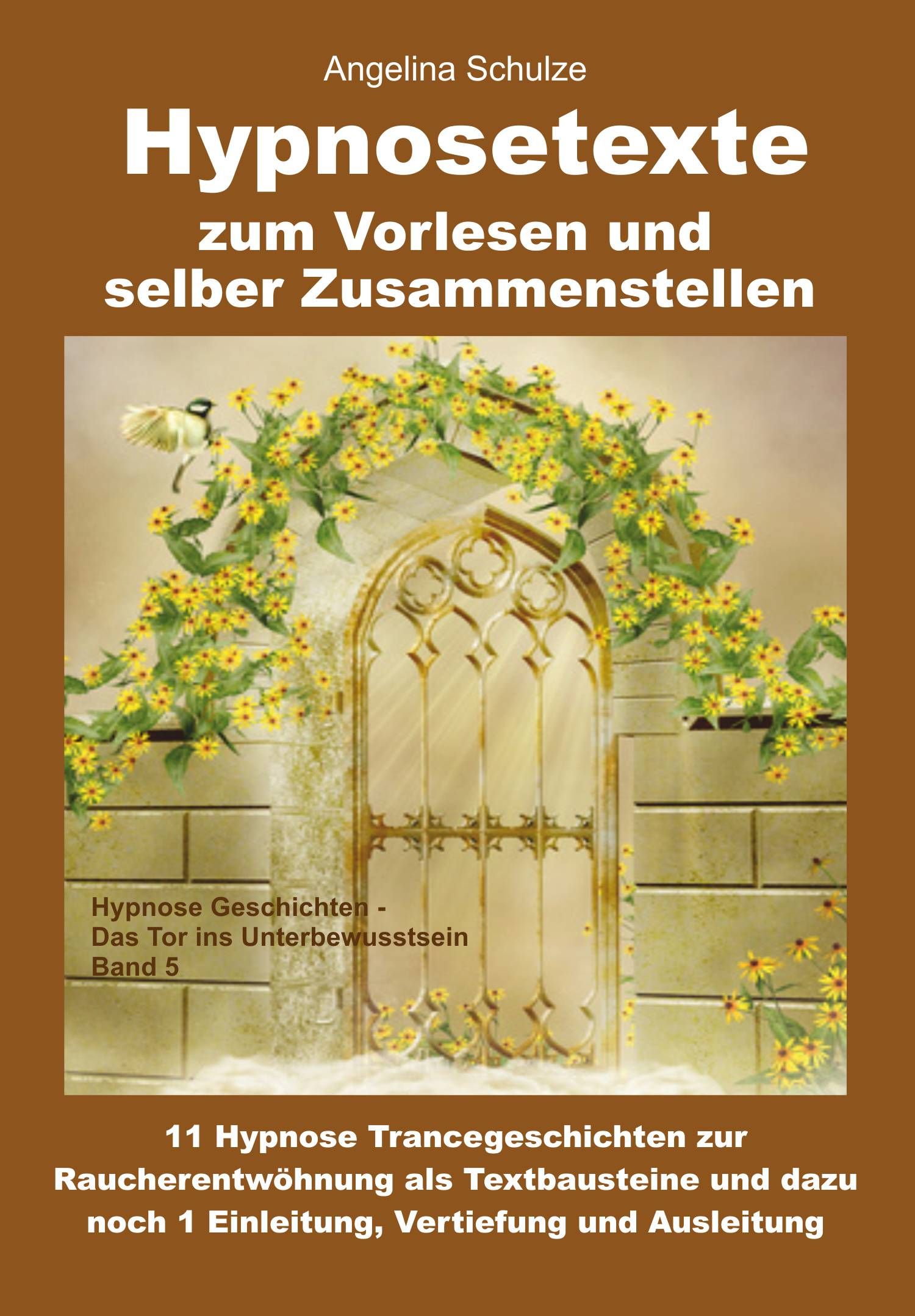 Buchcover mit Titel: Hypnosetexte zum Vorlesen und selber Zusammenstellen. Abbildung einer Tür mit Blumen.