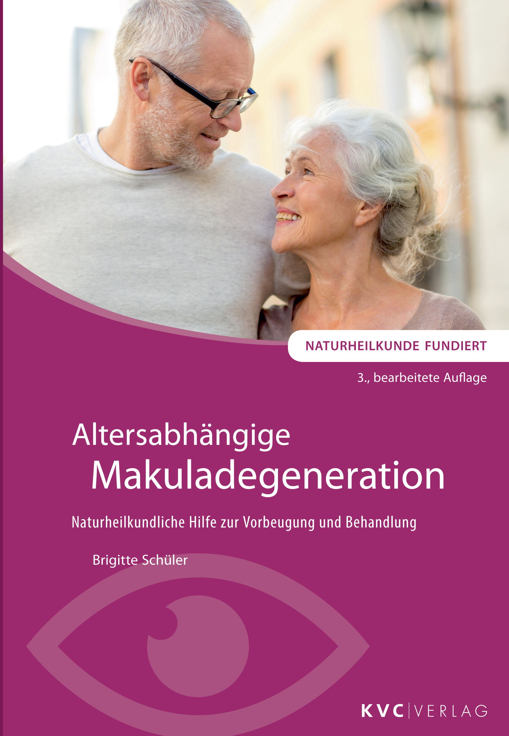 Buchcover: Altersabhängige Makuladegeneration. Titel, Autorin, Logo, Augen-Illustration. Naturheilkunde fundiert.