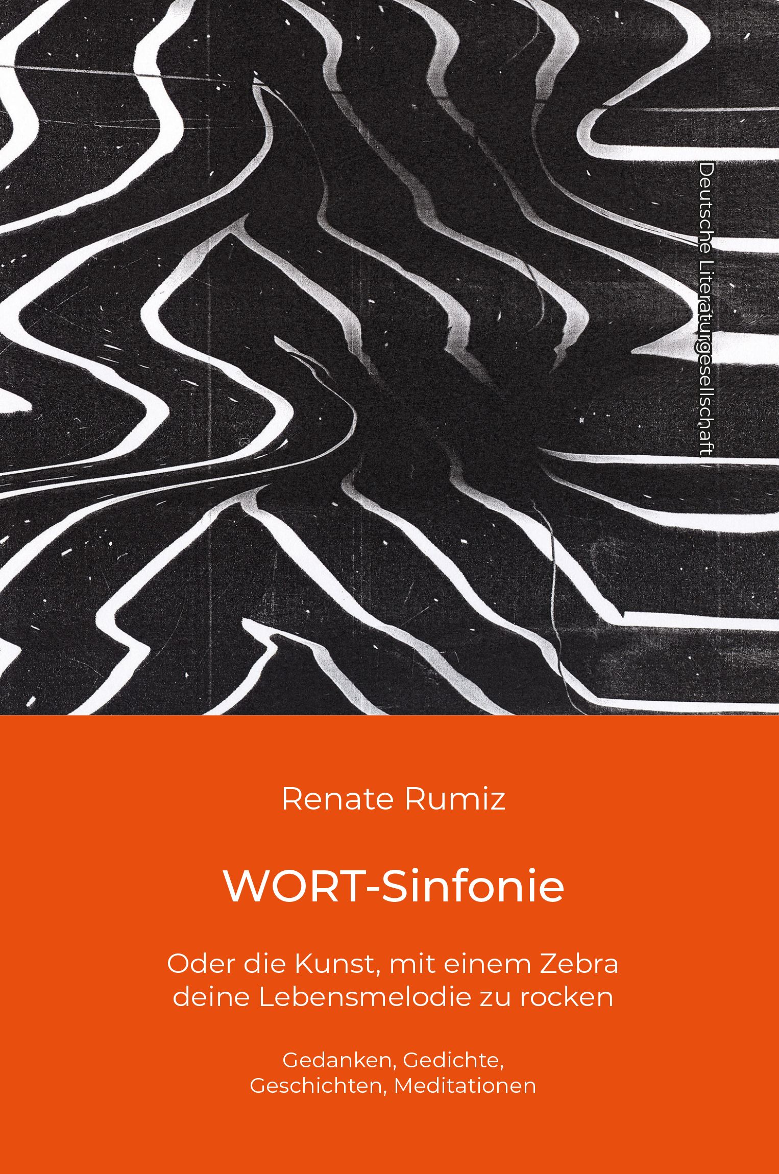Buchcover mit abstraktem Zebra-Muster. Titel: WORT-Sinfonie. Autor: Renate Rumiz. Orangefarbener Balken mit Titel und Untertitel.