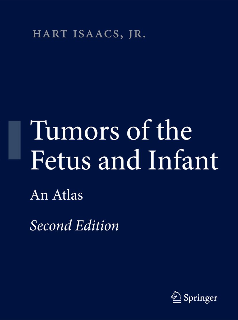 Buchcover mit dem Titel "Tumors of the Fetus and Infant". Autor: Hart Isaacs, Jr. Verlag: Springer. Blaue Schrift auf blauem Hintergrund.