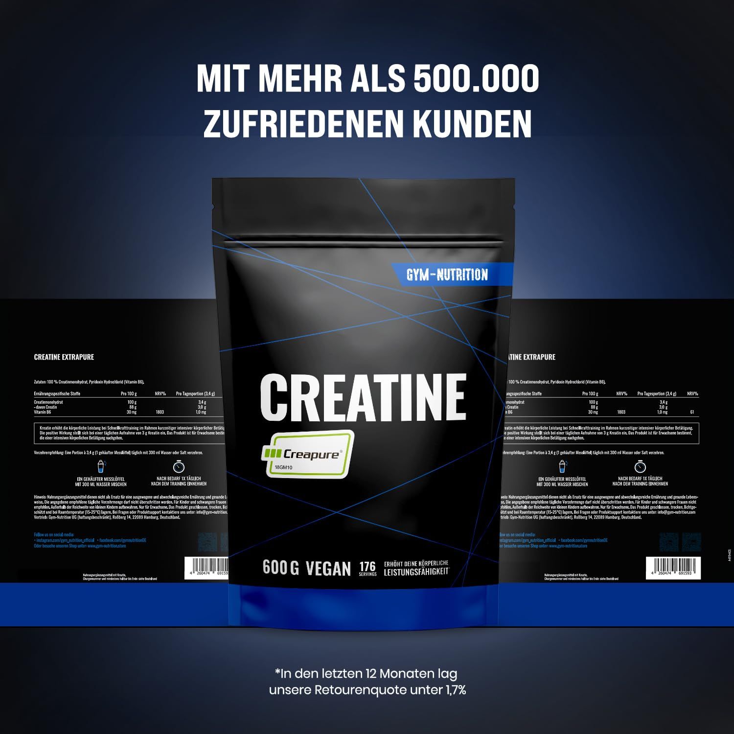 Mehrere schwarze Verpackungen mit CREATINE. Text: Mit mehr als 500.000 zufriedenen Kunden. 600g, vegan, 176 Portionen.