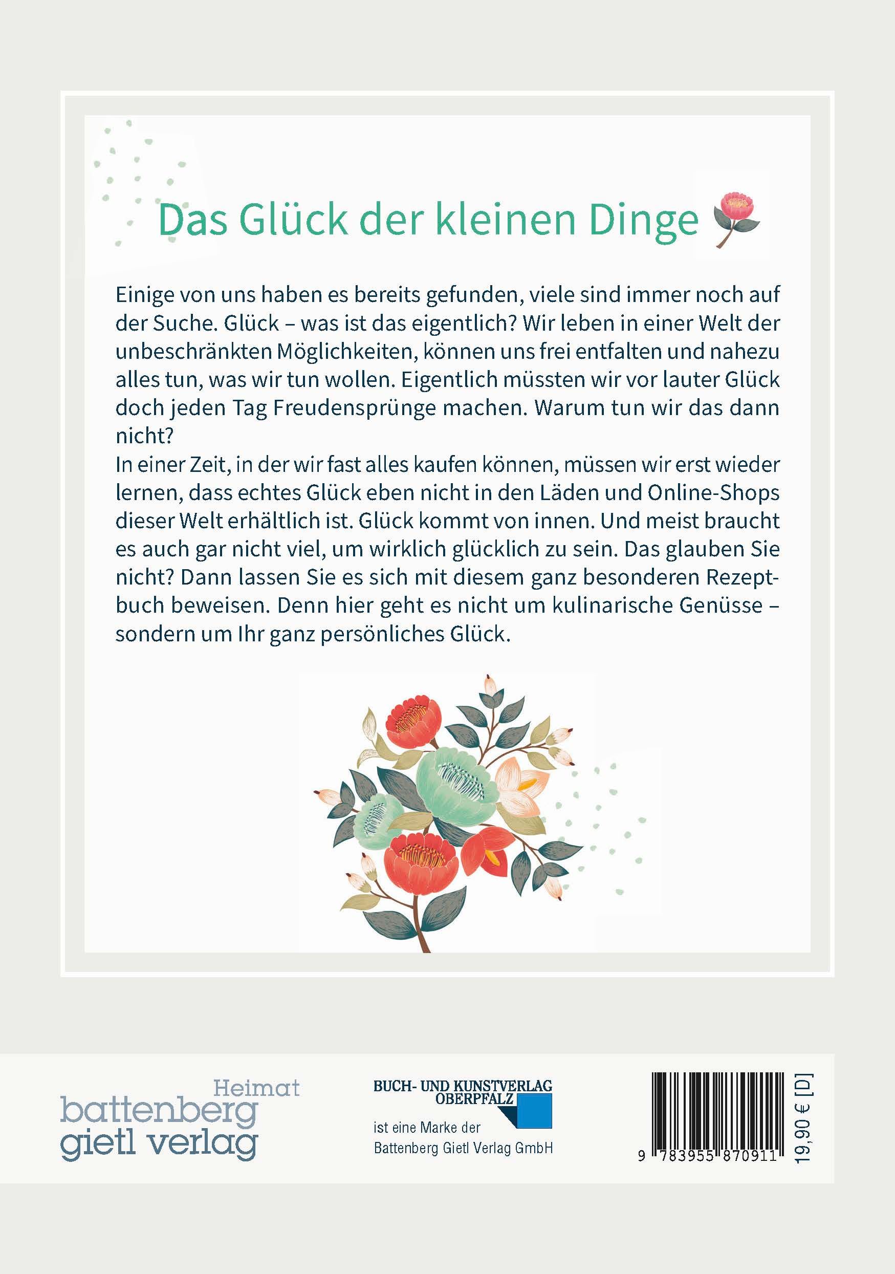 Buchrückseite mit Text und floralem Motiv. Titel: Das Glück der kleinen Dinge. Verlag: Battenberg Gietl Verlag.