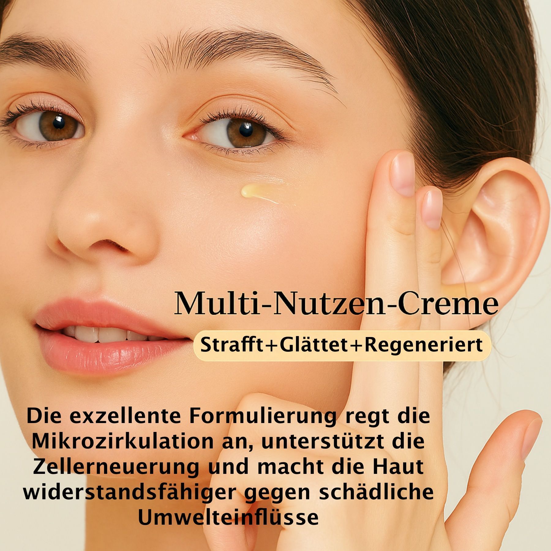 Frau berührt ihr Gesicht. Text: Multi-Nutzen-Creme. Strafft + Glättet + Regeneriert. Text über Mikrozirkulation.