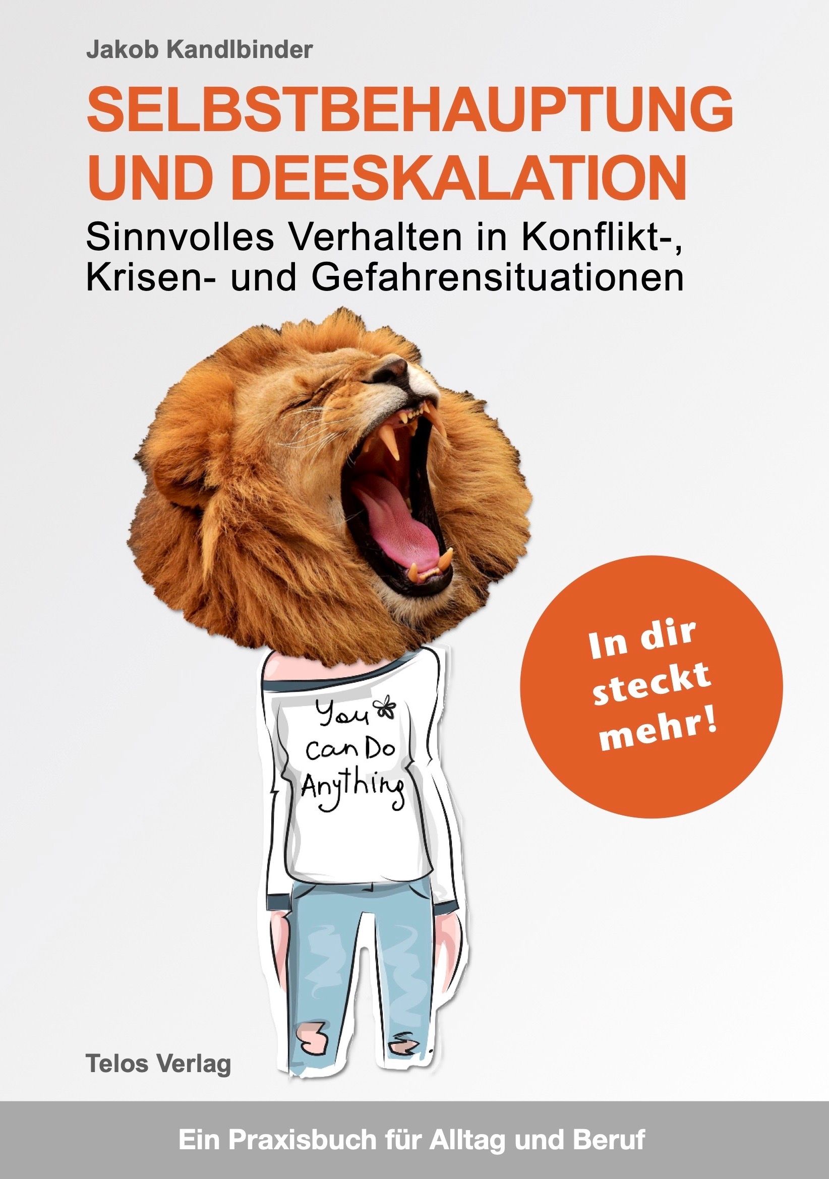 Buchcover: Titel "Selbstbehauptung und Deeskalation". Illustration: Löwenkopf auf Person, orangefarbener Kreis mit Text.