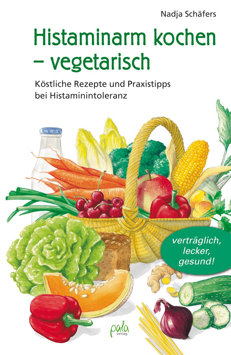 Buchcover: "Histaminarm kochen - vegetarisch". Korb mit Gemüse und Obst. Grüner Schriftzug, roter Paprika, gelber Mais.