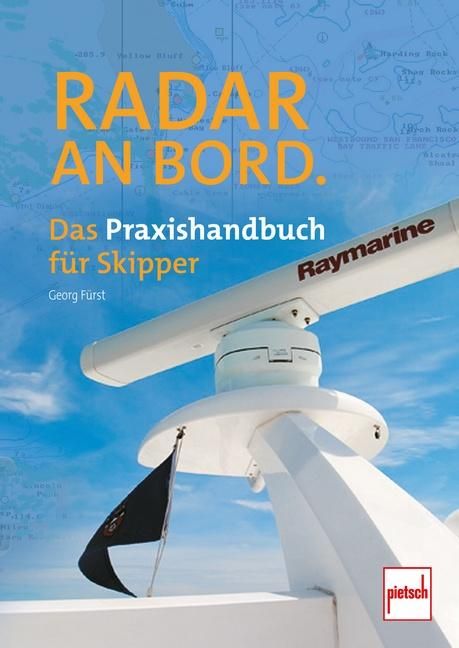 Radar an Bord Das Praxishandbuch für Skipper