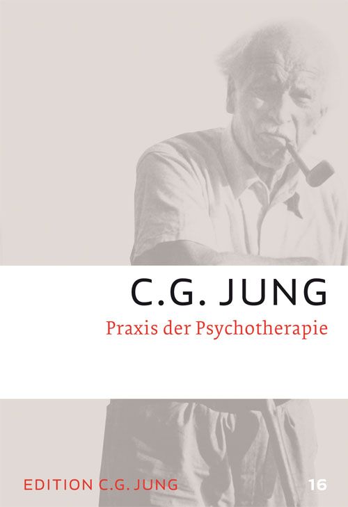 Buchcover mit C.G. Jung, Titel: Praxis der Psychotherapie. Im Hintergrund ein Portrait von C.G. Jung mit Pfeife.