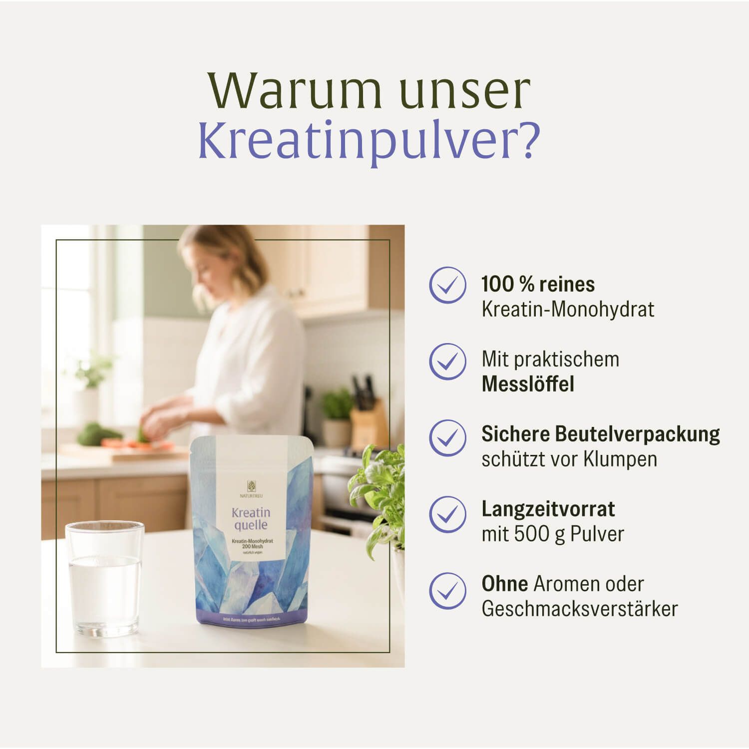 Frau in Küche mit Beutel. Text: 100% reines Kreatin-Monohydrat, sichere Beutelverpackung, Langzeitvorrat mit 500 g Pulver.