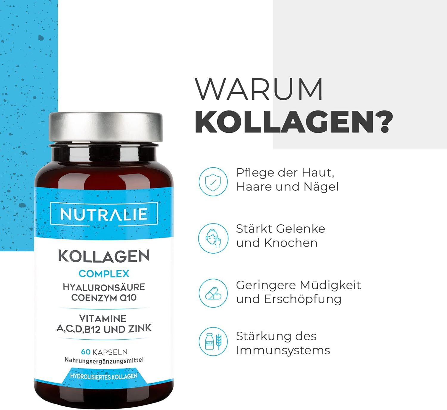 Flasche Nutralie Kollagen Complex, Hyaluronsäure, Coenzym Q10, Vitamine A, C, D, B12 und Zink. Text: Warum Kollagen? Pflege Haut, Haare, Nägel, Gelenke, Knochen.