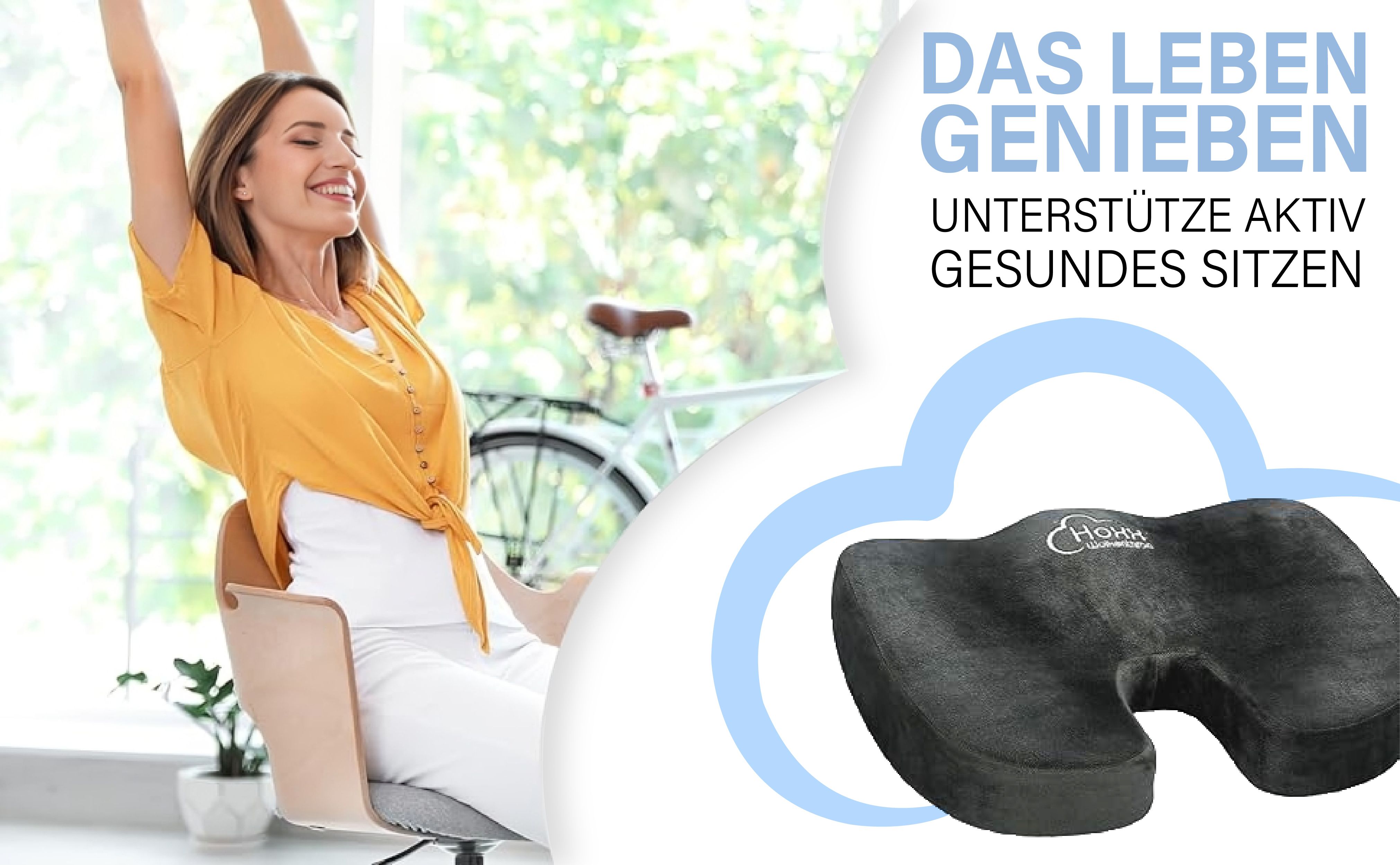 Frau sitzt auf einem Stuhl. Rechts: Schwarzes Hoxx Wolkenthron-Kissen. Text: "Das Leben genießen, unterstütze aktiv gesundes Sitzen".