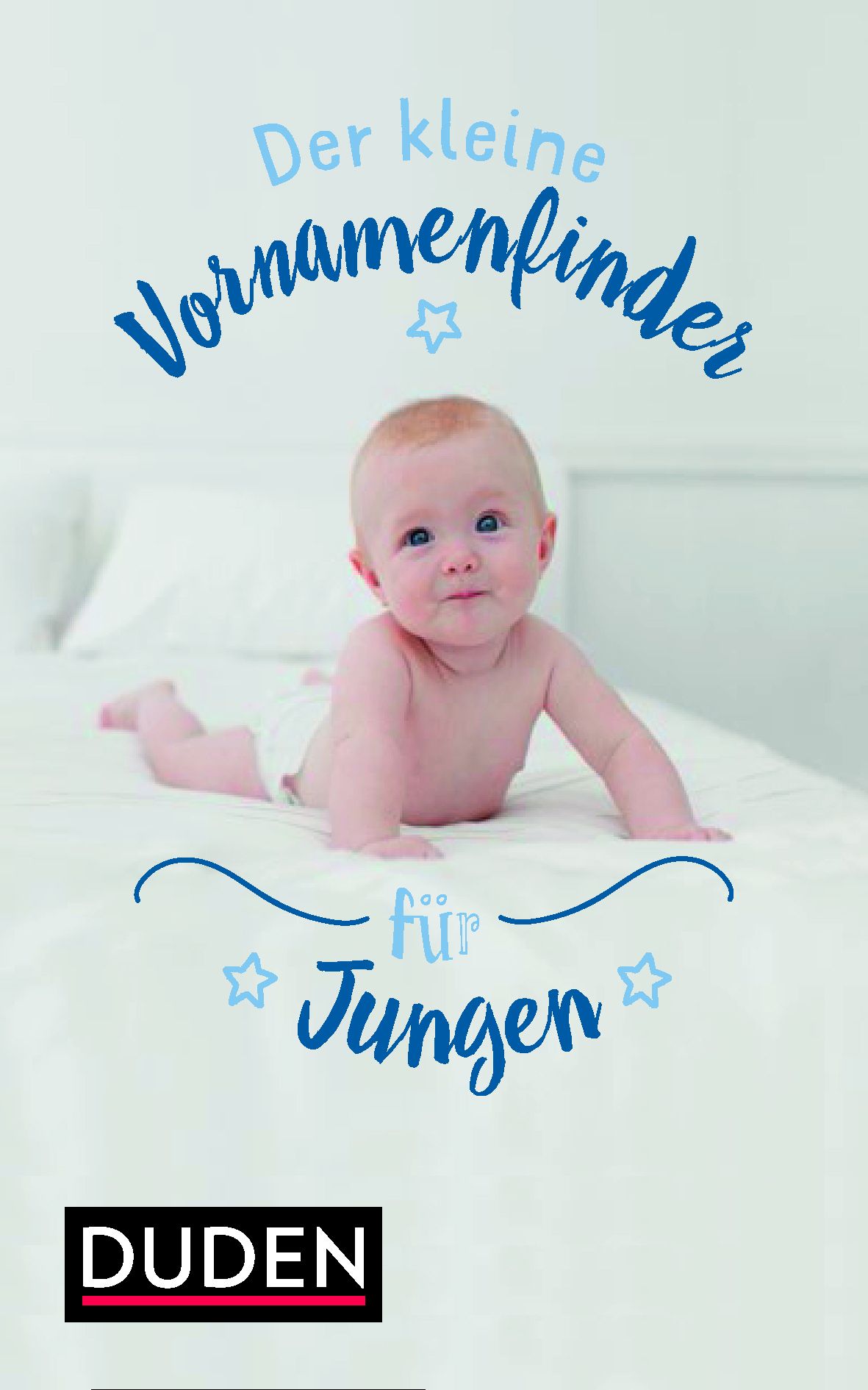 Buchcover mit Baby. Titel: Der kleine Vornamenfinder für Jungen. Blaue Schrift, Sterne. Logo Duden.