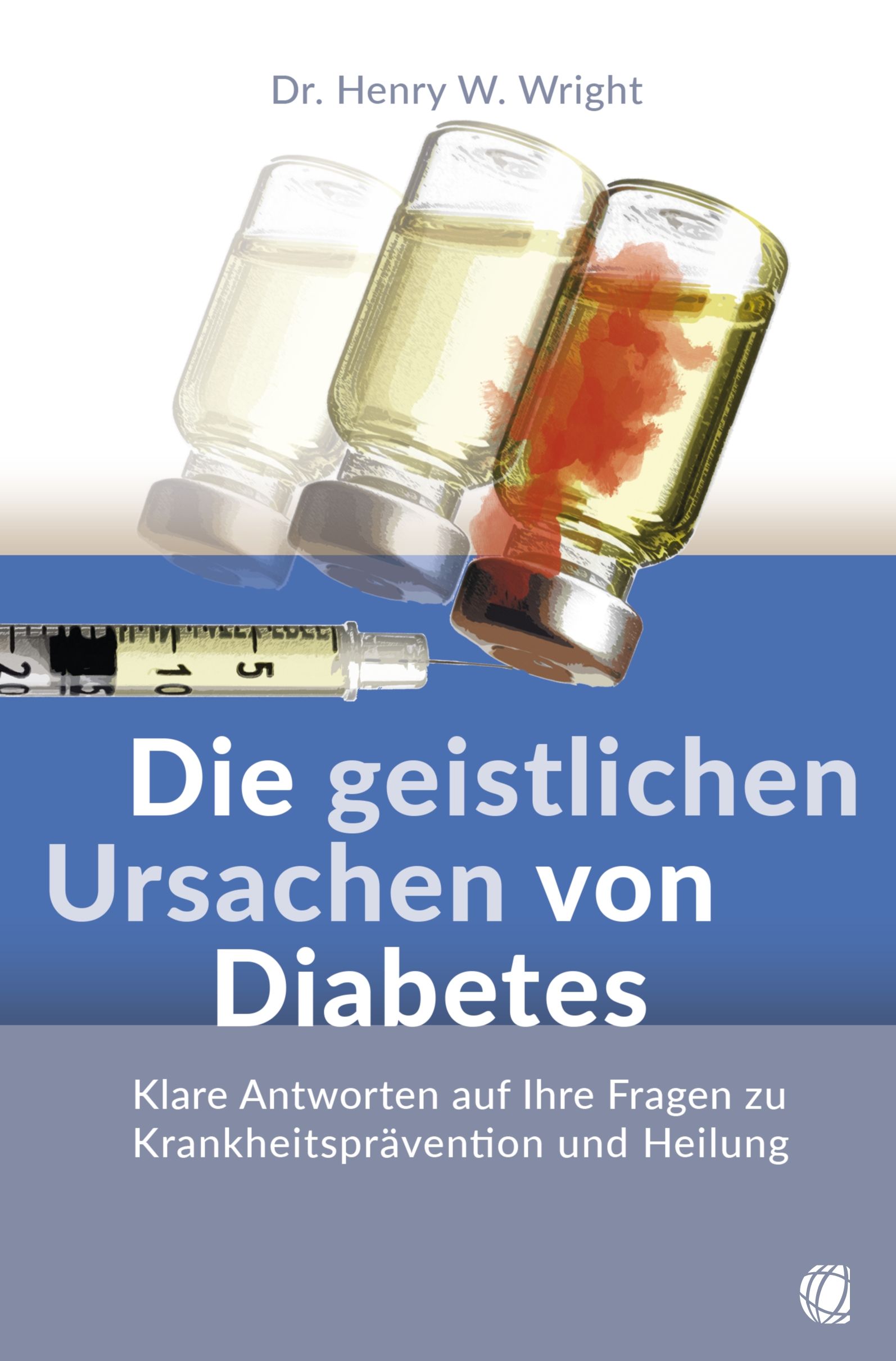 Die geistlichen Ursachen von Diabetes