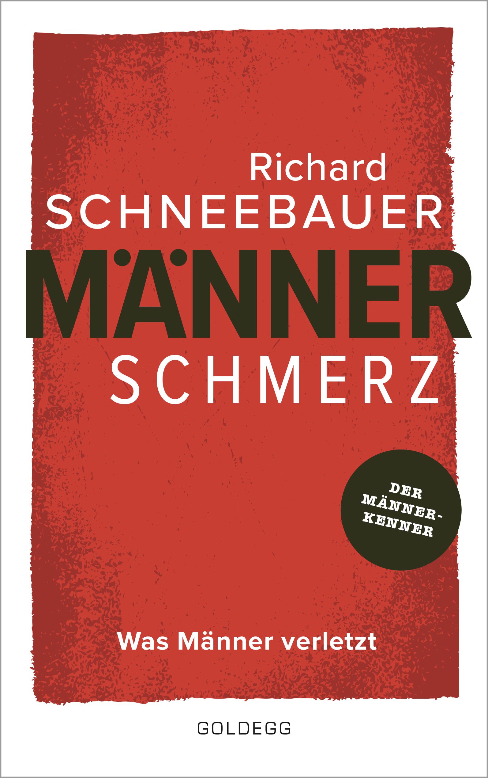 Buchcover mit Titel „Männerschmerz“. Autor: Richard Schneeberger. Roter Hintergrund, schwarze und weiße Schrift. Der Männnerkenner.