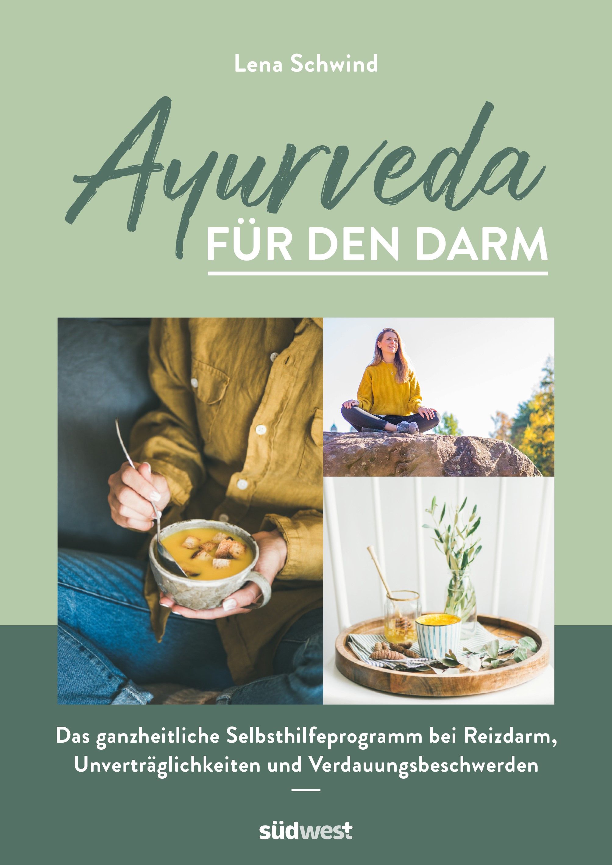 Buchcover mit Titel: Ayurveda für den Darm. Autorin: Lena Schwind. Grün-weißes Design mit Fotos von Speisen und einer Person.