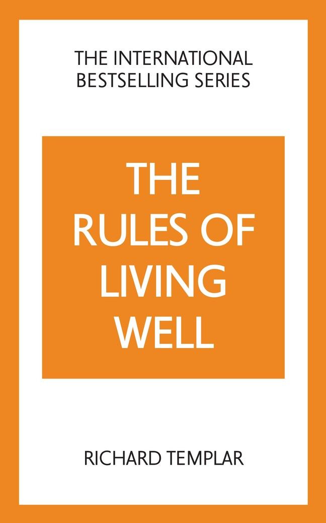 Rules of Living Well, The: A Personal Code for a Healthier, Happier You